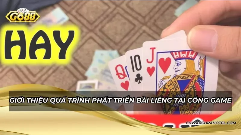 Giới thiệu quá trình phát triển bài Liêng tại cổng game