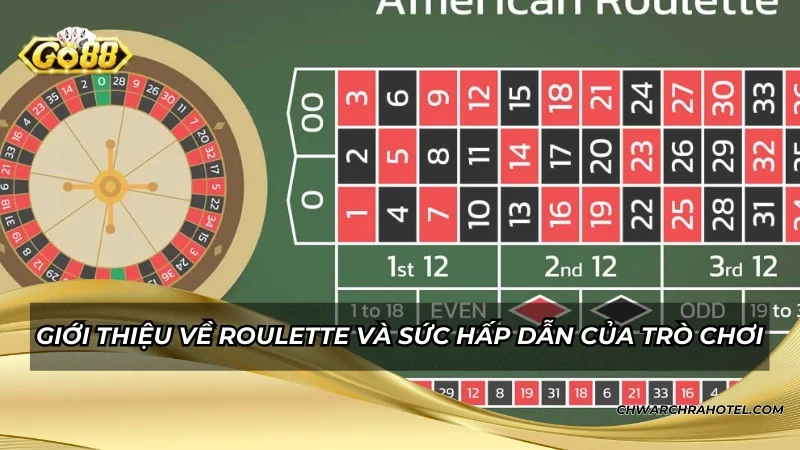 Giới thiệu về roulette và sức hấp dẫn của trò chơi