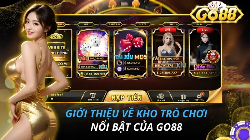 Giới thiệu về kho trò chơi nổi bật của Go88
